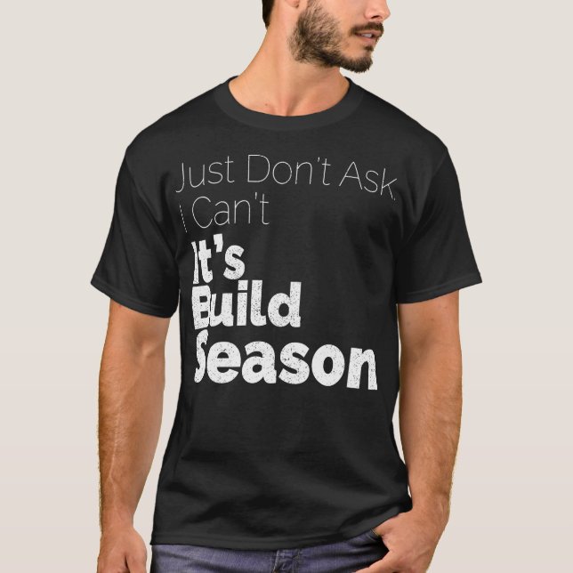 T-shirt Robotique de la saison de construction  (Devant)
