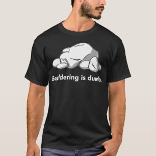 T-shirt rocher est idiot