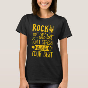 T-shirt Rocher le test ne stresse pas juste faire votre me