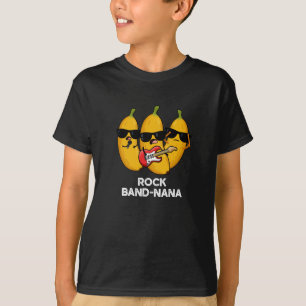 T-shirt Rock Band-nana Funny Banana Pun Dark BG