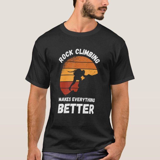 T-shirt Rock Climbing Retro Sunset Makes Everything Better (Devant)