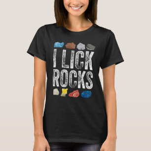 T-shirt Rock Collecte I Lick Rocks Collector Géologie Geo