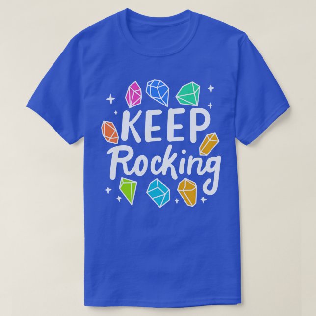 T-shirt Rock Collector Keep Rocking 3 (Design devant)
