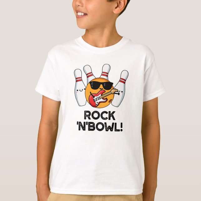 T-shirt Rock Et Bowl Drôle Bowling Pun (Devant)