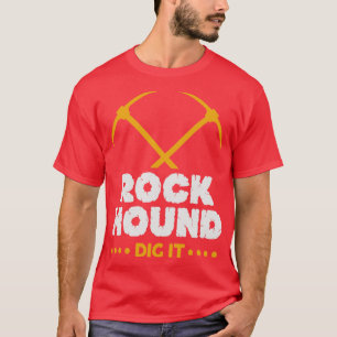 T-shirt Rock Hound Creg IT Géologue Rockhoning Design
