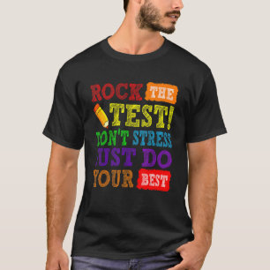 T-shirt Rock Le Test Ne Faites Que Votre Meilleur Test Jou