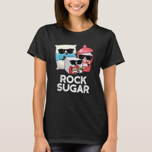 T-shirt Rock Sugar Funny Food Pun Dark BG