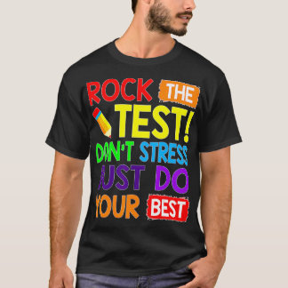 T-shirt Rock The Test Faites Votre Meilleur Teste D'Enseig