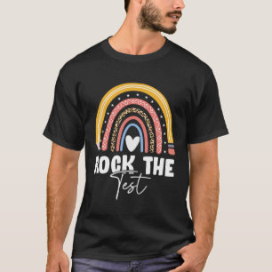 T-shirt Rock The Test Teacher Jour Test Test Day Jour Rain