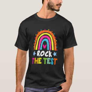 T-shirt Rock The Test Teacher Jour Test Test Day Jour Rain