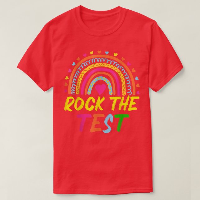 T-shirt Rock The Test Teacher Jour Test Test Day Jour Rain (Design devant)