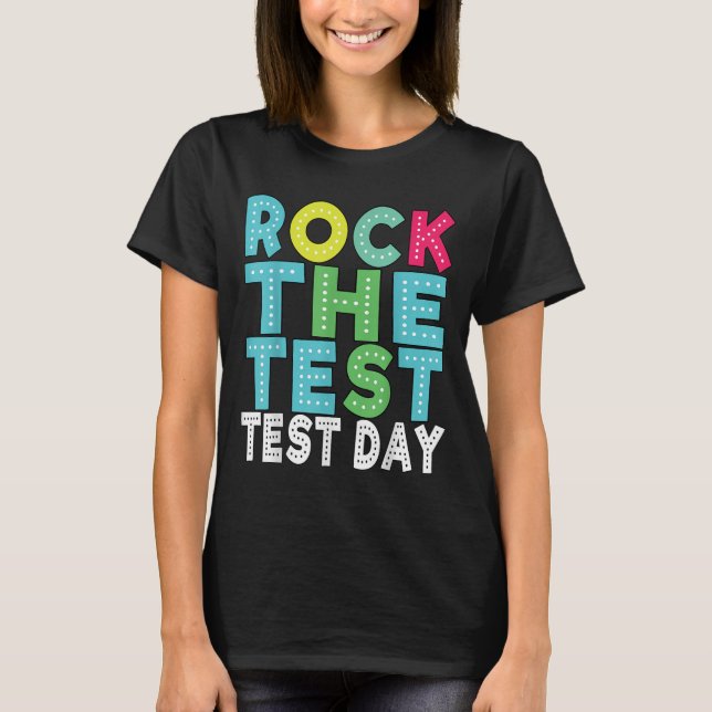 T-shirt Rock The Test Testing Day Staar Motivational Teach (Devant)