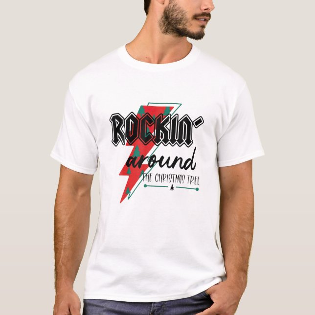 T-shirt Rockin Around The Christmas Tree, Rocking Lighteni (Devant)