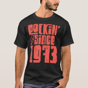 T-shirt Rockin depuis 1973 Classic Vintage Rock Music 1973