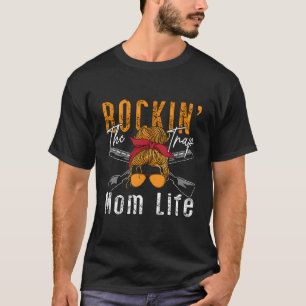 T-shirt Rockin' The Trap Maman Life Clay Cible Tir Cla
