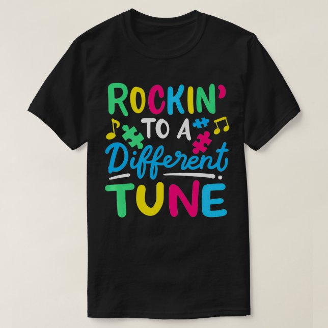 T-shirt Rockin To A Different Tune Autism Awareness educat (Design devant)