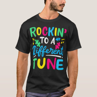 T-shirt Rockin To A Different Tune Autism Awareness educat