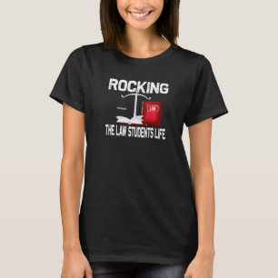 T-shirt Rocking the law students life - Drôle étudiant en