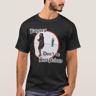 T-shirt Rogues - Ne vous méfiez pas 