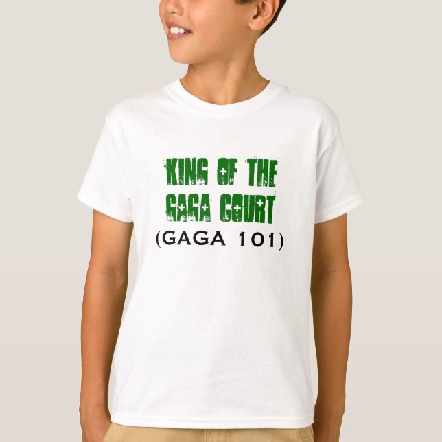 T-shirt Roi de la cour GAGA, (101 GAGAS) (Devant)