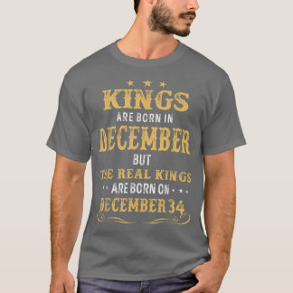 T-shirt Rois Nés En Décembre Les Véritables Rois Sont Nés