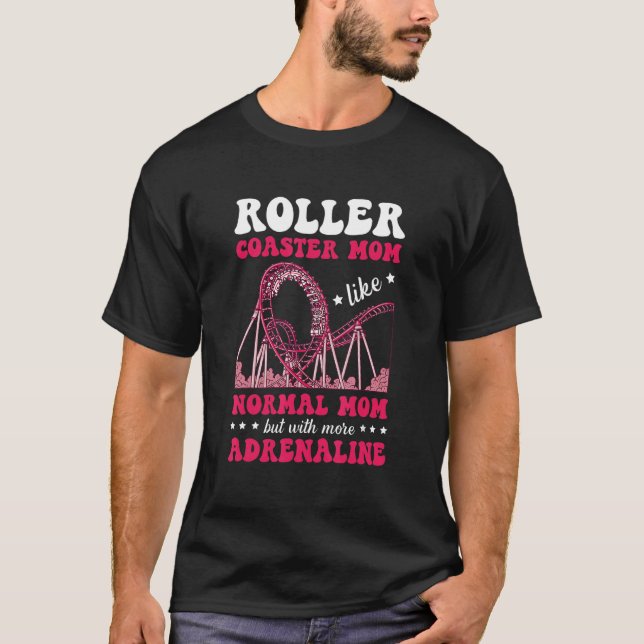 T-shirt Roller Coaster Mom Amusement Park Rollercoaster (Devant)
