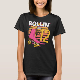 T-shirt Rollin' Into 12 Roller Girl 12e Anniversaire Sk