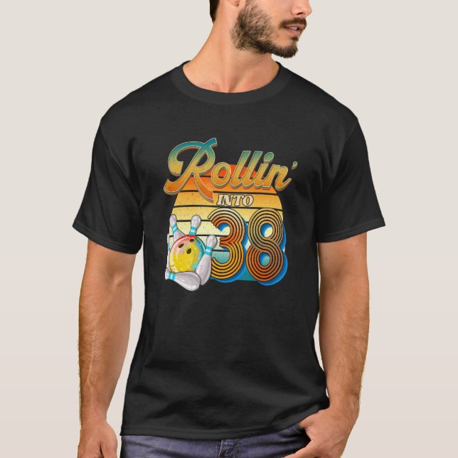 T-shirt Rollin' Into 38th Birthday Bowler 38 Years Old Bow (Devant)
