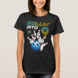 T-shirt Rollin Into 9 Retro Bowling Birthday Party 9th Bir