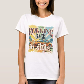 T-shirt Rolling Back in Style - Vintage Voiture Rétro T-Sh