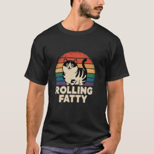 T-shirt Rolling Fatties Chat Animal Drôle Amateur de Chat,