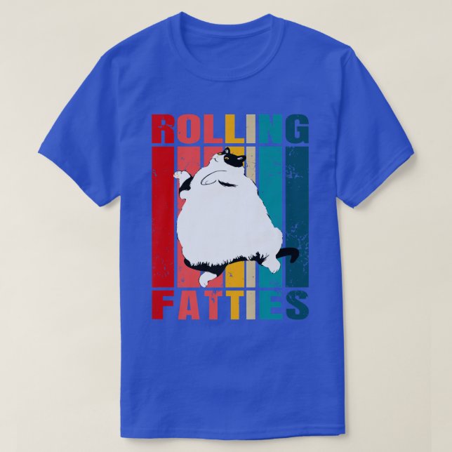 T-shirt Rolling Fatties Chat Drôle Amoureux des chats tenu (Design devant)