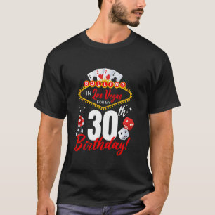 T-shirt Rolling In Las Vegas 30th Birthday Crew Group Frie