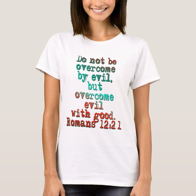 T-shirt Romains 12:21 (Devant)