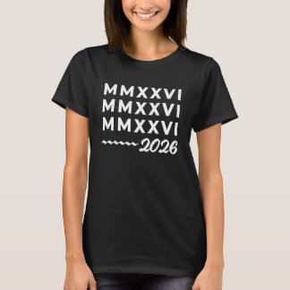T-shirt Roman Numerals MMXXVI – 2026 White Modern Typograp