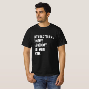 T-shirt romantique "MON PATRON M'A DIT"