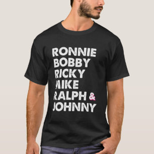 T-shirt Ronnie Bobby Ricky Mike Ralph Et Johnny