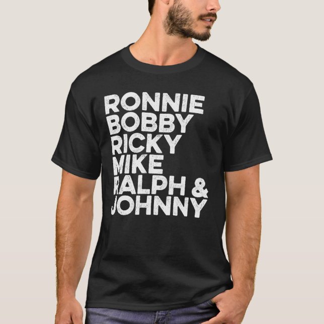 T-shirt Ronnie Bobby Ricky Mike Ralph et Johnny (Devant)