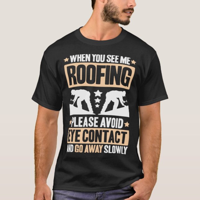 T-shirt Roofing Avoid Eye Contact Roof Tiler Roofer (Devant)