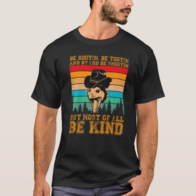 T-shirt Rootin Tootin and by God be shootin' be kind graph (Devant)