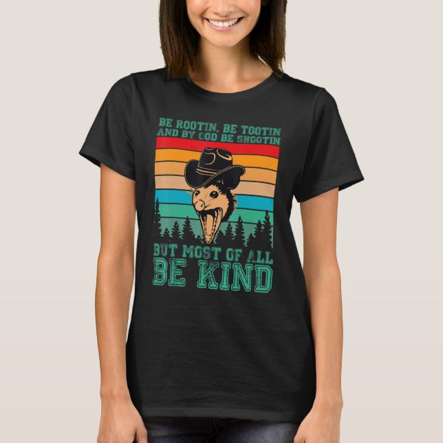 T-shirt Rootin Tootin and by God be shootin' be kind graph (Devant)
