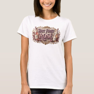 T-shirt Rose Attrayante MAIS D'ABORD ROSÉ Imprimé