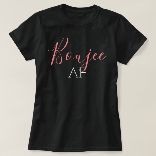 T-shirt rose Boujee AF (Design devant)