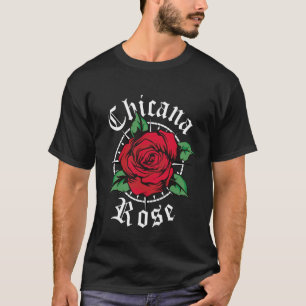 T-shirt Rose Chicana Chicana