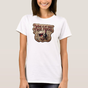 T-shirt Rose frappant LE VIN EST MON SEUL VRAI AMI
