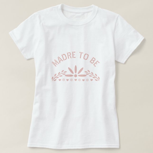 T-shirt Rose or rose Madre pour être Baby shower (Design devant)