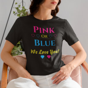 T-shirt Rose Ou Bleu, On T'Aime ! Révélation de genre