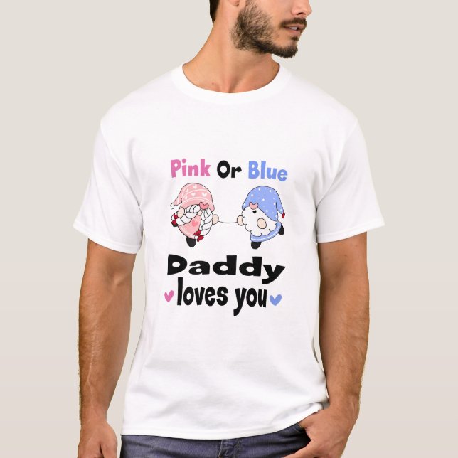 T-shirt Rose Ou Bleu - Papa Vous Aime ! Révélation du genr (Devant)