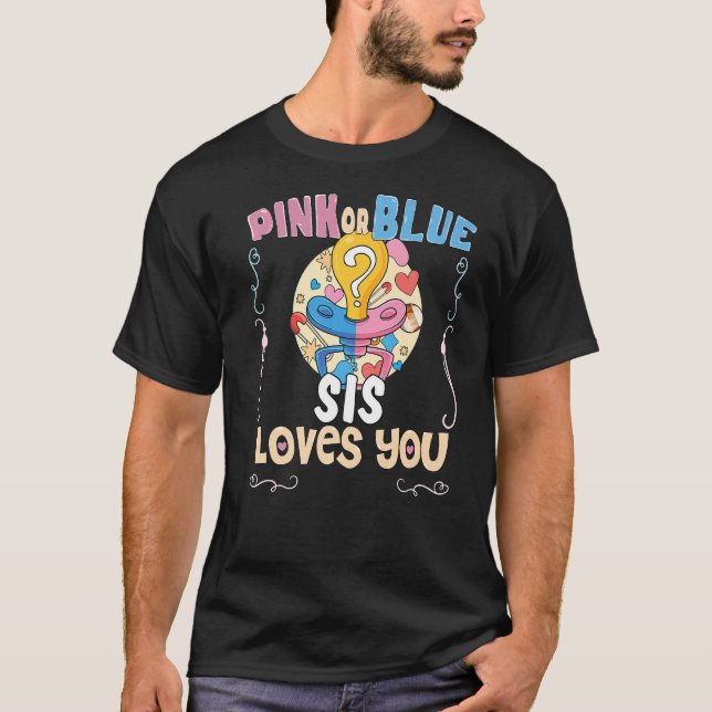T-shirt Rose ou Bleu Sis vous aime mieux Soeur jamais Big  (Devant)