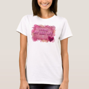 T-shirt Rose Stylée VIVRE MA VIE DE RÊVE Art à Porter